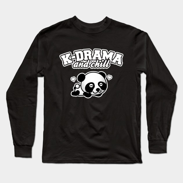 K-Drama and chill Long Sleeve T-Shirt by LunaMay